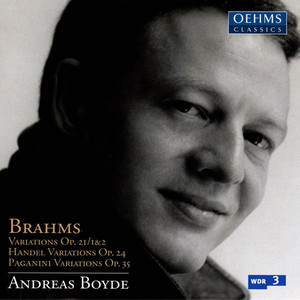 Brahms, J.: Piano Works (Complete) , Vol. 3 (Boyde) - Variations, Opp. 21, 24, 35