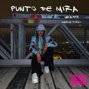 Punto de Mira (feat. GLADYS)