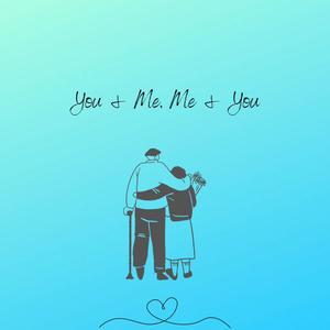 You & Me, Me & You (feat. C. Xavier Davis)