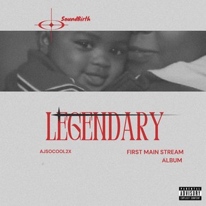 Legendary (Explicit)