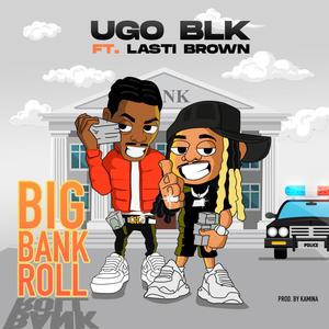 Big Bank Roll (feat. Lasti Brown) [Radio Edit]