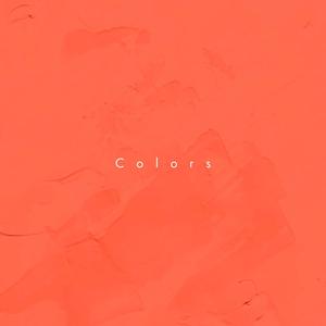 Colors (feat. Dagny, Liilz & Foxes)