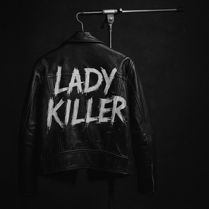 Lady Killer (Explicit)