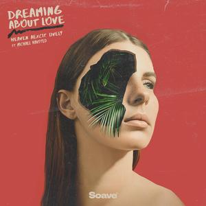 Dreaming About Love (feat. Michael Hausted)