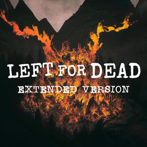 LEFT FOR DEAD - Extended Version