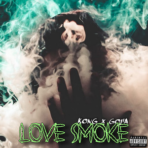 Love Smoke (Explicit)