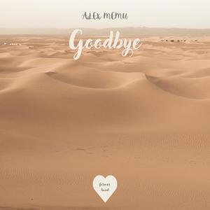 Goodbye (feat. Alex Melo)