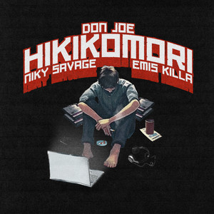 Hikikomori (feat. Niky Savage, Emis Killa) [Explicit]