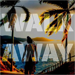 Walk Away (feat. Natty P)
