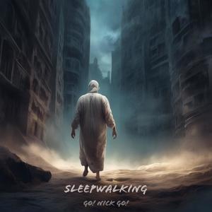 Sleepwalking