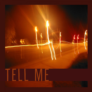 Tell Me (Explicit)