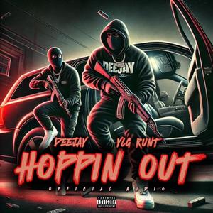 Hoppin out (feat. YLG Runt) [Explicit]