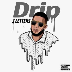 Drip (Explicit)