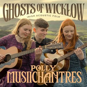 Ghosts Of Wicklow Irish Acoustic Folk