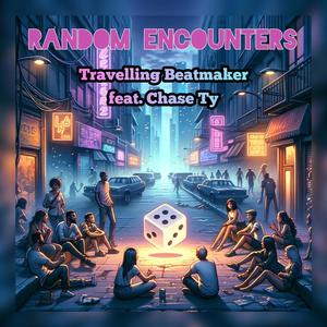 Random Encounters (feat. Chase Ty)