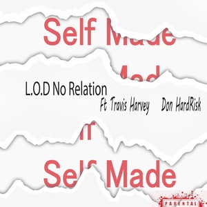 Self Made (feat. Don HardRisk & Travis Harvey) [Explicit]