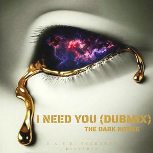 I Need You (DubMix) [Explicit]