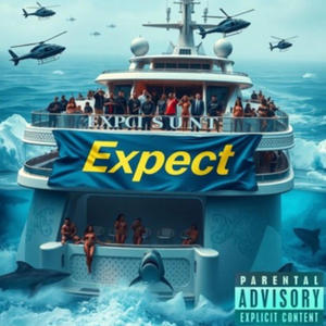 Expect (feat. Trench Slime & Company) (Explicit)