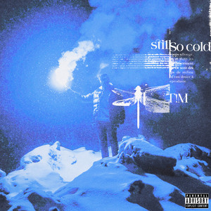 Still so Cold (Explicit)