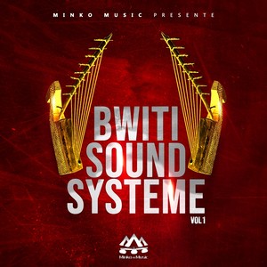 Bwiti sound systeme, Vol. 1 (Explicit)