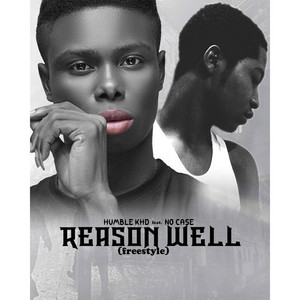 Reason Well (Freestyle)