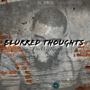 Blurred Thoughts (Explicit)