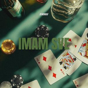 Imam Sve (Explicit)