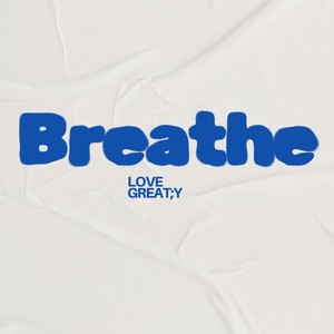 Breathe (Explicit)