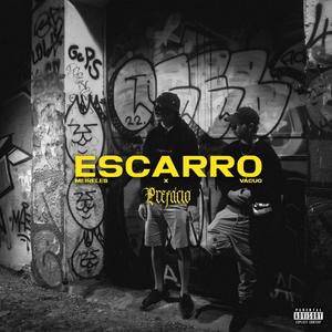 Escarro (feat. Vácuo) [Explicit]