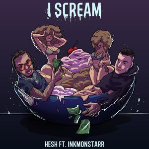 i SCREAM (feat. InkMonstarr) [Explicit]