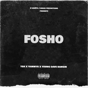 Fosho (Explicit)