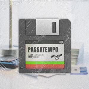Passatempo (feat. Tiago Sampaio & Juninho Matsuyama) (Matsuyama Mix)