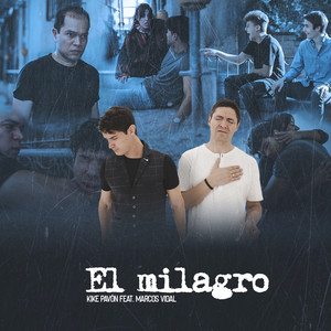 El Milagro(feat. Marcos Vidal)