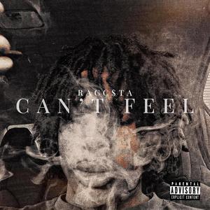 Can't Feel (Explicit)