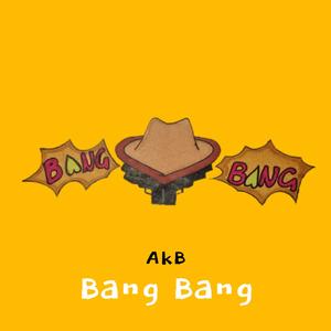 Bang Bang (Explicit)