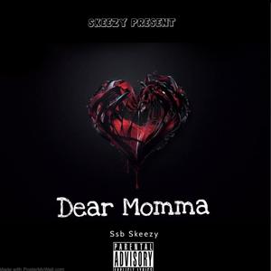 Dear Mama (Explicit)