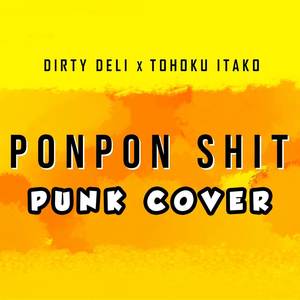 Ponpon **** (Punk Cover) [Explicit]