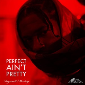 Perfect Ain't Pretty