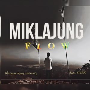 MIKLAJUNG FLOW