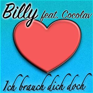 Ich brauch dich doch (feat. Cocolav)