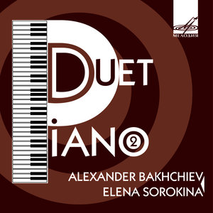 Piano Duet, Vol. 2: Bakhchiev, Sorokina