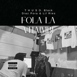 Fola la Vhaimbi (Explicit)