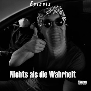 Nichts als die Wahrheit (Explicit)