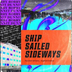 Ship Sailed Sideways (Explicit)