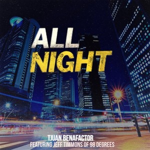 All Night( feat Jeff Timmons of 98 Degrees)