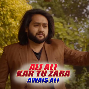 Ali Ali Kar Tu Zara