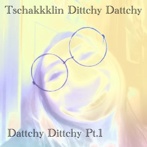 Dattchy Dittchy Pt/1