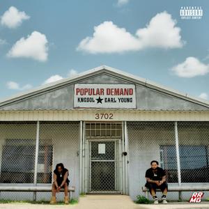 POPULAR DEMAND (feat. Earl Young) (Explicit)