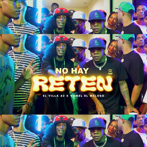 No Hay Reten (Explicit)