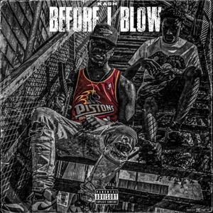 Before I Blow (Explicit)